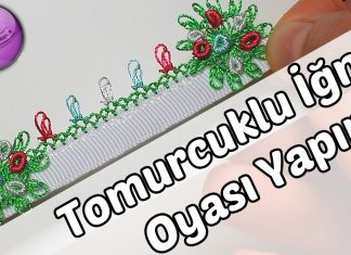 Tomurcuk İğne Oyası Nasıl Yapılır? - İğne Oyası - değişik iğne oyaları iğne oyaları havlu kenarı iğne oyaları yapılışı yazma iğne oyaları