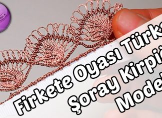 Türkan Şoray Kirpiği Örneği Firkete Yapılışı - Örgü Modelleri - basit oyalar firkete oyası nasıl yapılır tığ işi oya örnekleri yazma oyaları yeni oya örnekleri