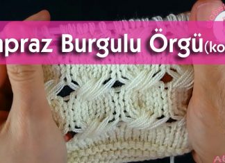 Çapraz Burgu Örgü Yapımı - Örgü Modelleri - çapraz ajur örnekleri çapraz örgü anlatımı değişik burgu örnekleri şiş ile delikli örnekler