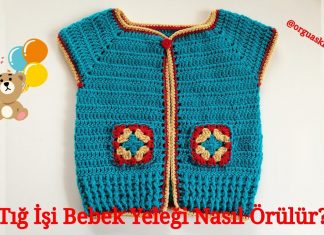 Kolay Tığ İşi Bebek Yelekleri