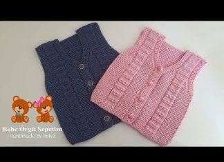 Örgü Bebek Yelek Modelleri Yapılışı